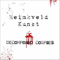 Decomposed Corpses : Heimkveld Kunst & Decomposed Corpses